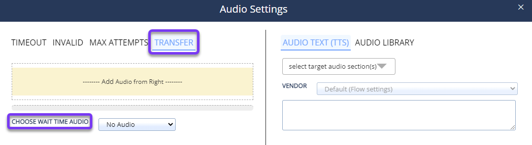 Transfer action Choose Wait Time Audio field